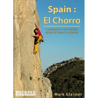 Spain: El Chorro - horolezecký průvodce