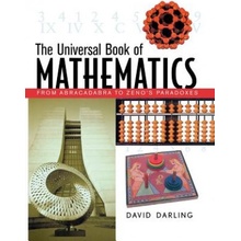 The Universal Book of Mathematics: From Abracadabra to Zenos Paradoxes Darling DavidPevná vazba