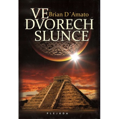 Na dvorech Slunce - D´Amato Brian