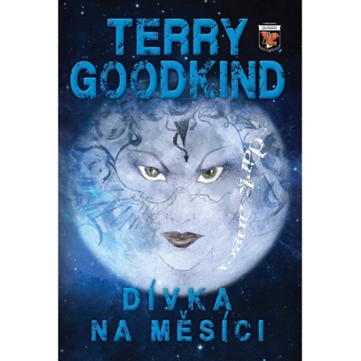 Dívka na měsíci - Terry Goodkind