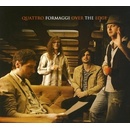 Quattro Formaggi - Over the Edge