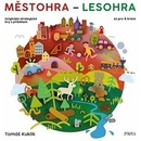 Městohra - Lesohra