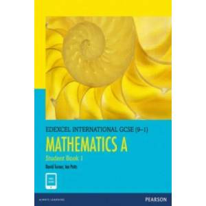 Pearson Edexcel International GCSE (9-1) Mathematics A Student Book 1 | D. A. Turner, I. A. Potts (ISBN: 9780435181444)