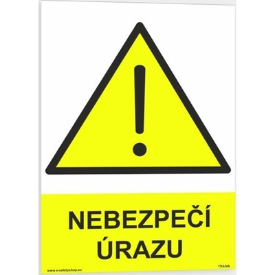 Traiva s.r.o. Nebezpečí úrazu Verze: Plast 148 x 210 mm (A5) tl. 0.5 mm - Kód: 07983