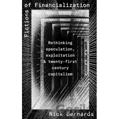 Fictions Of Financialization - Nick Bernards