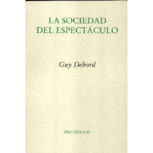 La sociedad del espectáculo | Guy Debord, José Luis Pardo (ISBN: 9788481914429)