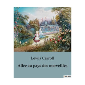 Alice au pays des merveilles | Carroll (ISBN: 9791041920983)