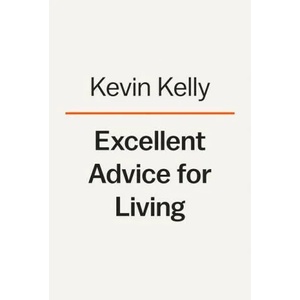 Excellent Advice for Living: Wisdom I Wish I'd Known Earlier (ISBN: 9780593654521)