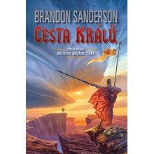 Cesta králů. Archiv Bouřné záře 1. - Brandon Sanderson