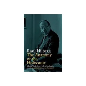 Anatomy of the Holocaust | Raul Hilberg, Walter H. Pehle, Ren Schlott (ISBN: 9781789204896)