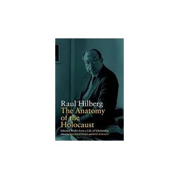 Image 1 of Anatomy of the Holocaust | Raul Hilberg, Walter H. Pehle, Ren Schlott