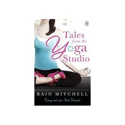 Tales From the Yoga Studio Mitchell Rain