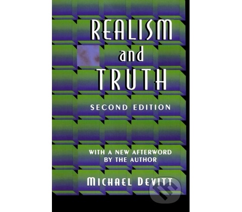 Realism and Truth - Michael Devitt