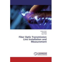 Fiber Optic Transmission Line Installation and Measurement