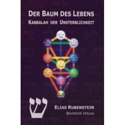 Der Baum des Lebens - Kabbalah der Unsterblichkeit Rubenstein EliasPaperback