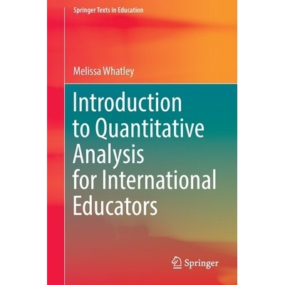 Introduction to Quantitative Analysis for International Educators - Melissa Whatley
