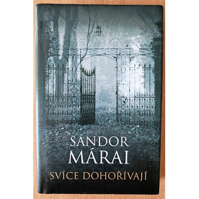 Svíce dohořívají /Leda/ - Sándor Márai