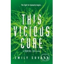 This Vicious Cure - Emily Suvada