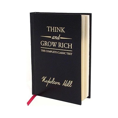 Think and Grow Rich Deluxe Edition: The Complete Classic Text Hill NapoleonPevná vazba