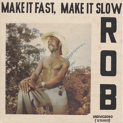 Rob - Make It Fast, Make It Slow LP