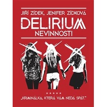 Delirium nevinnosti - Jiří Zídek