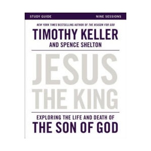 Jesus the King Study Guide | Timothy Keller (ISBN: 9780310814443)