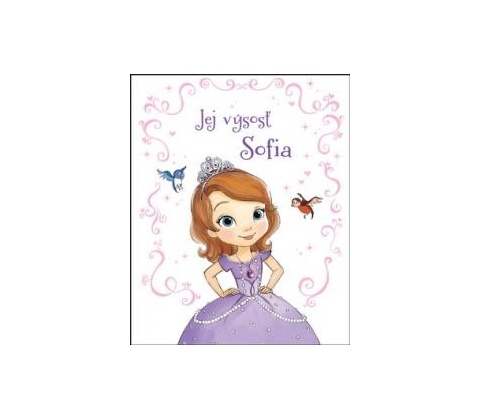 Sofia Prvá Jej výsosť Sofia