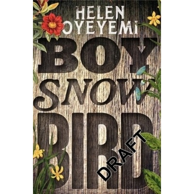 Boy, Snow, Bird - Helen Oyeyemi