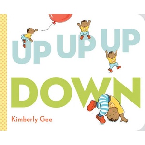 Up, Up, Up, Down! | Kimberly Gee (ISBN: 9780593324943)