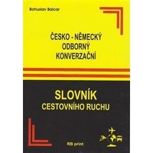 Česko-německý odborný konverzační slovník cestovního ruchu - Bohuslav Balcar