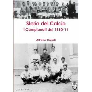 Storia Del Calcio I Campionati Del 1910-11 | Alfredo Corinti (ISBN: 9781326790332)