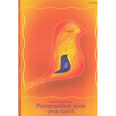 Pomerančová vůně chce tančit - Hana Poltikovičová
