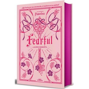 FEARFUL. UNA HISTORIA DE FEARLESS (EDICION ESPECIAL LIMITADA) (SAGA POWERLESS 3. | Lauren Roberts (2025)