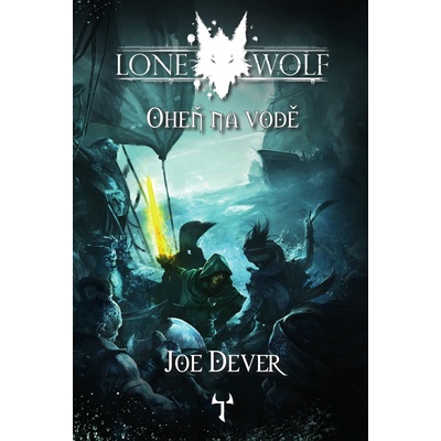 Lone Wolf 2: Oheň na vodě gamebook, 2. vydání - Joe Dever