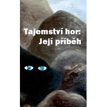 Tajemství hor: její příběh - Cathy Clamshell