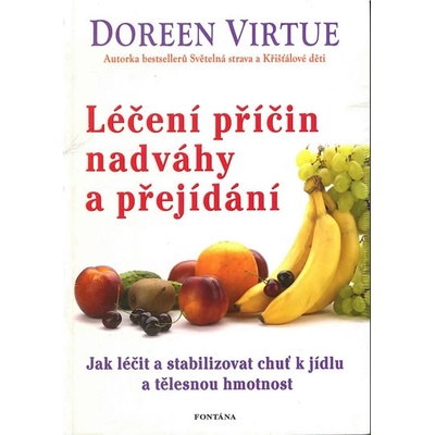 Léčení příčin nadváhy a přejídání - Virtue Doreen