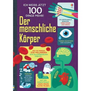 Ich weiß jetzt 100 Dinge mehr! Der menschliche Körper | Alex Frith, Minna Lacey, Jonathan Melmoth, Matthew Oldham, Federico Mariani, Danny Schlitz (ISBN: 9781782326748)