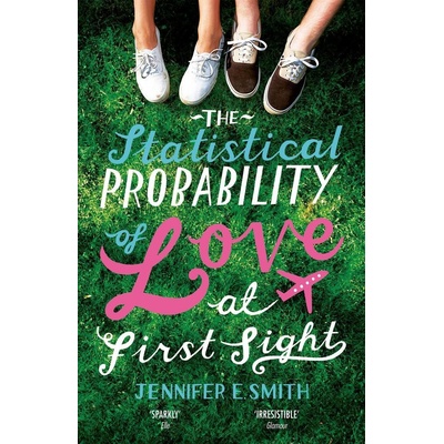 The Statistical Probability of Love at First Sight - Jennifer E. Smith