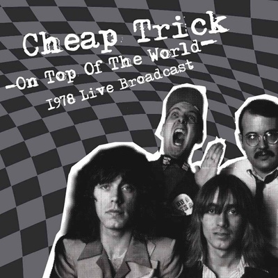 Cheap Trick : On Top Of The World LP