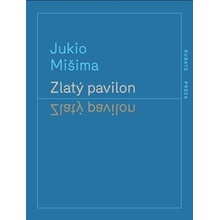 Zlatý pavilon - Jukio Mišima