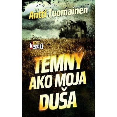 Temný ako moja duša - Antti Tuomainen