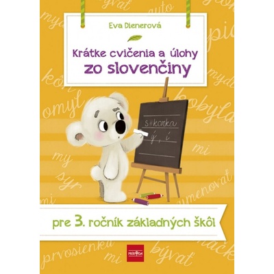 Krátke cvičenia a úlohy zo slovenčiny pre 3. ročník ZŠ