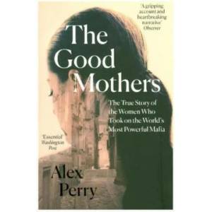 Good Mothers | Alex Perry (ISBN: 9780008222130)