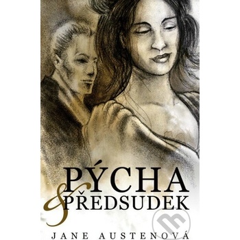 Pýcha a předsudek - Jane Austenová