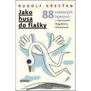 Jako husa do flašky