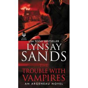 The Trouble with Vampires: An Argeneau Novel | Lynsay Sands (2019)