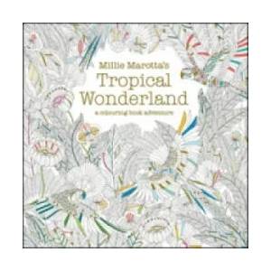 Millie Marotta's Tropical Wonderland (2015)
