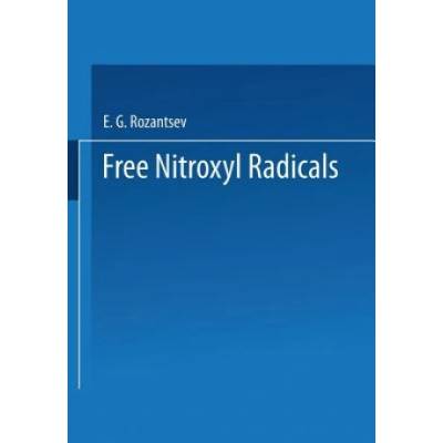 Free Nitroxyl Radicals | E. Rozantsev
