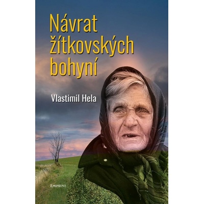 Návrat žítkovských bohyní - Hela Vlastimil
