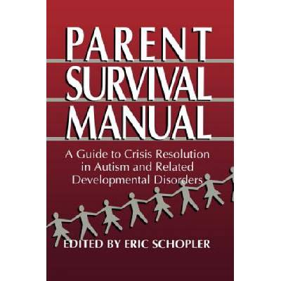 Parent Survival Manual | Eric Schopler